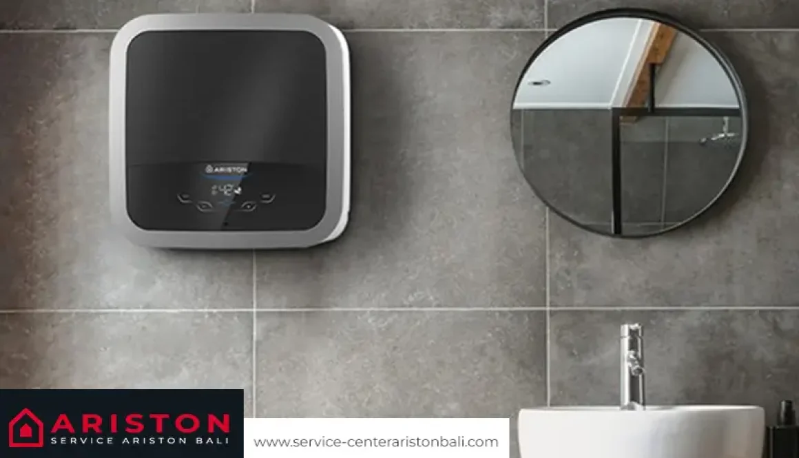 Pilih Kami Jasa Service Water Heater Ariston Terbaik